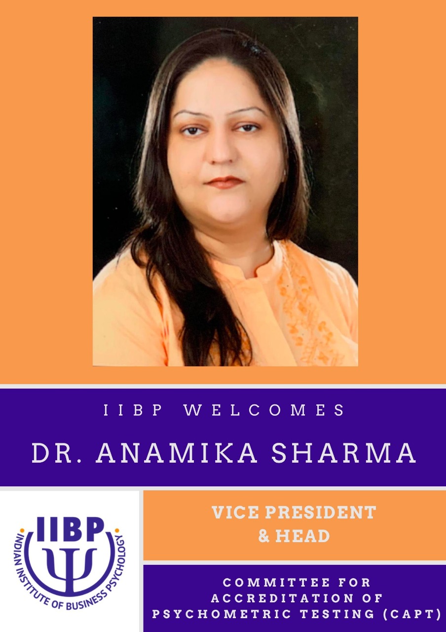 Dr. Anamika Sharma Dr. Anamika Sharma, Vice-President and Head of Committee on Accreditation of Psychometric Testing